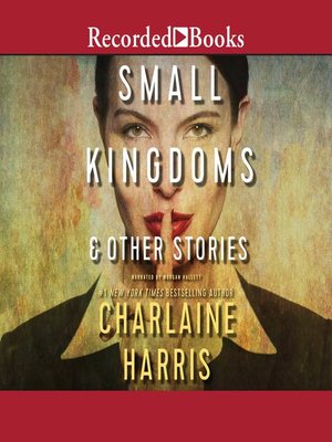 cover image of Small Kingdoms & Other Stories